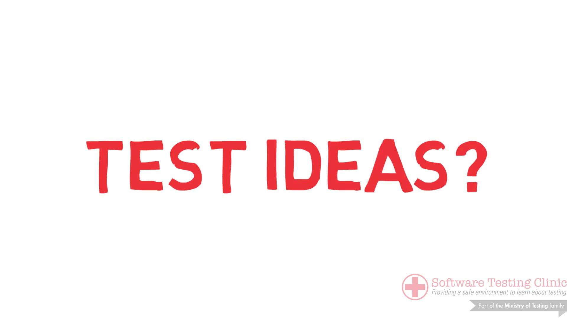 What Is A Test Idea?