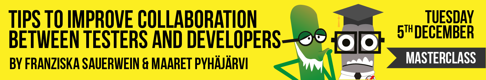 Tips to Improve Collaboration Between Testers and Developers | Franziska Sauerwein & Maaret Pyhäjärvi  banner image