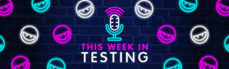 This Week in Testing – w/b 17th July 2023 banner image