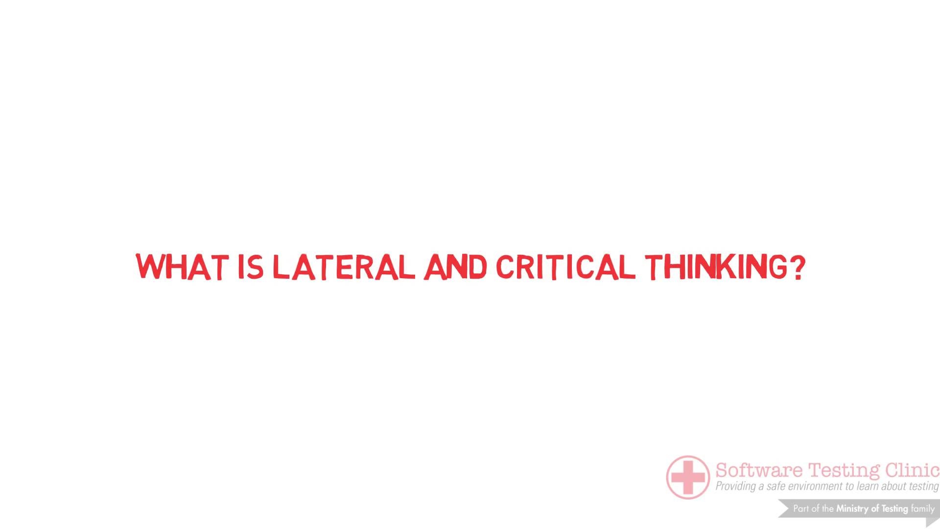 What is Lateral and Critical Thinking?