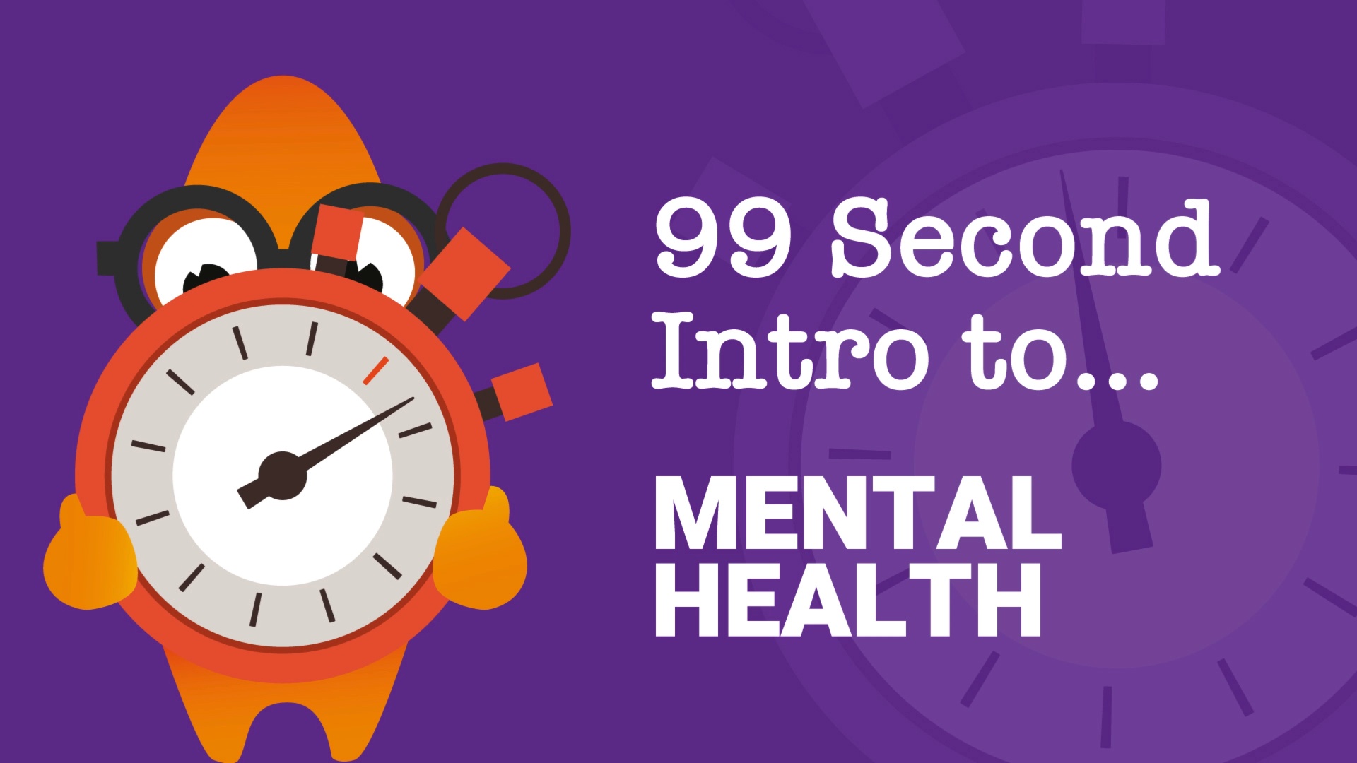 99-Second Introduction: What is Mental Health? 
