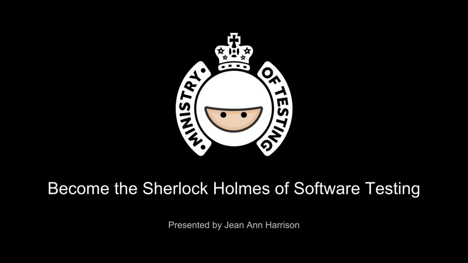 Become The Sherlock Holmes of Software Testing
