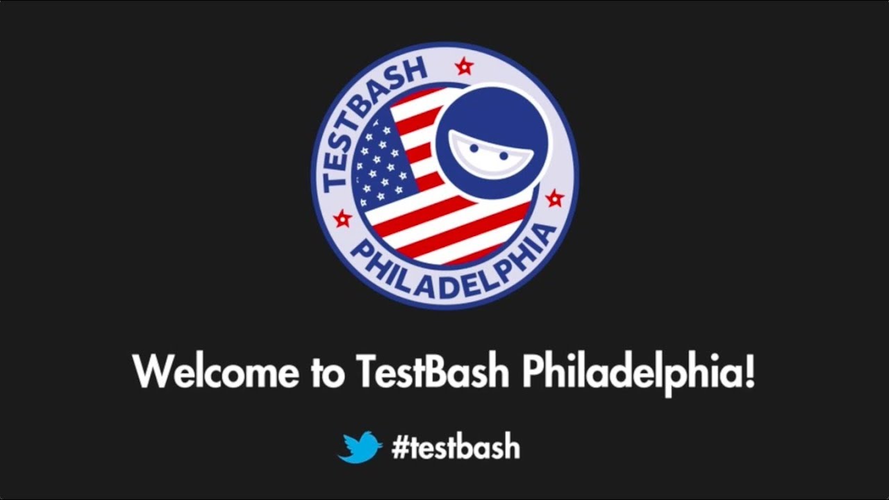TestBash Philadelphia 2017