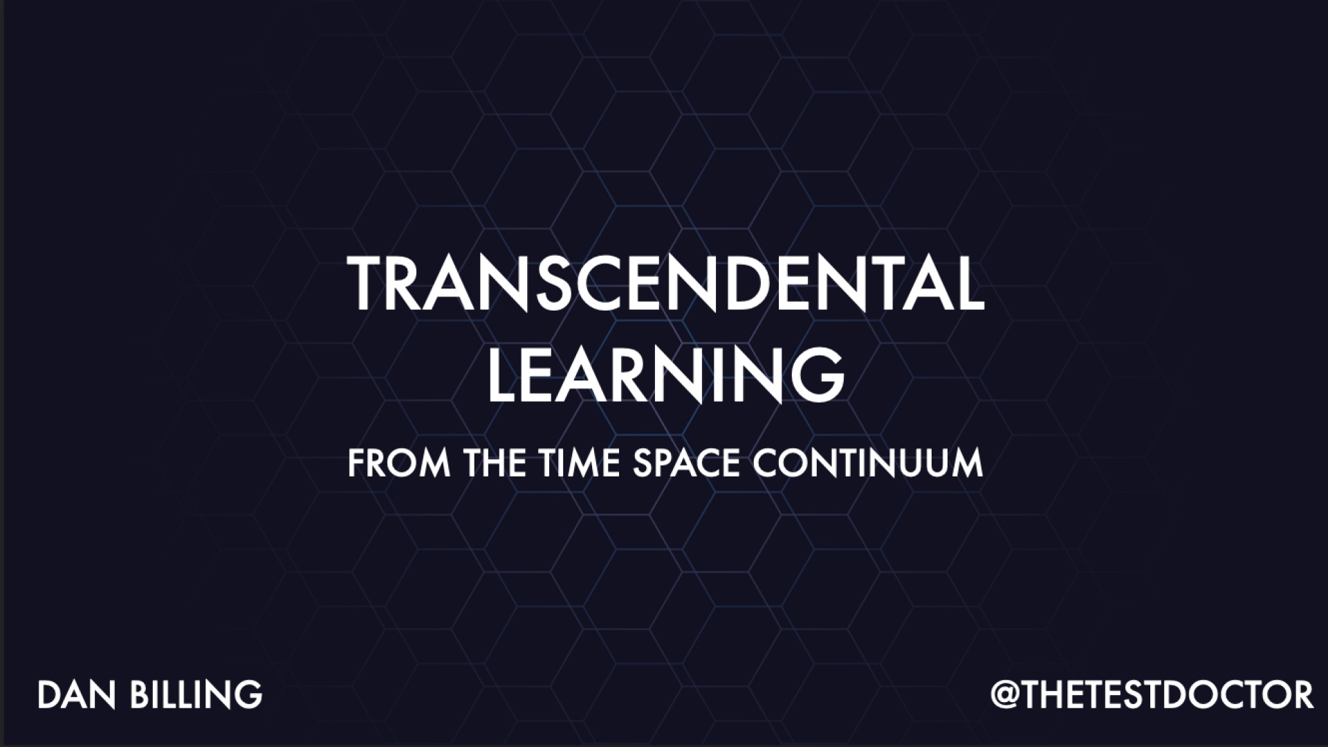 Transcendental Learning from the Space Time Continuum with Dan Billing