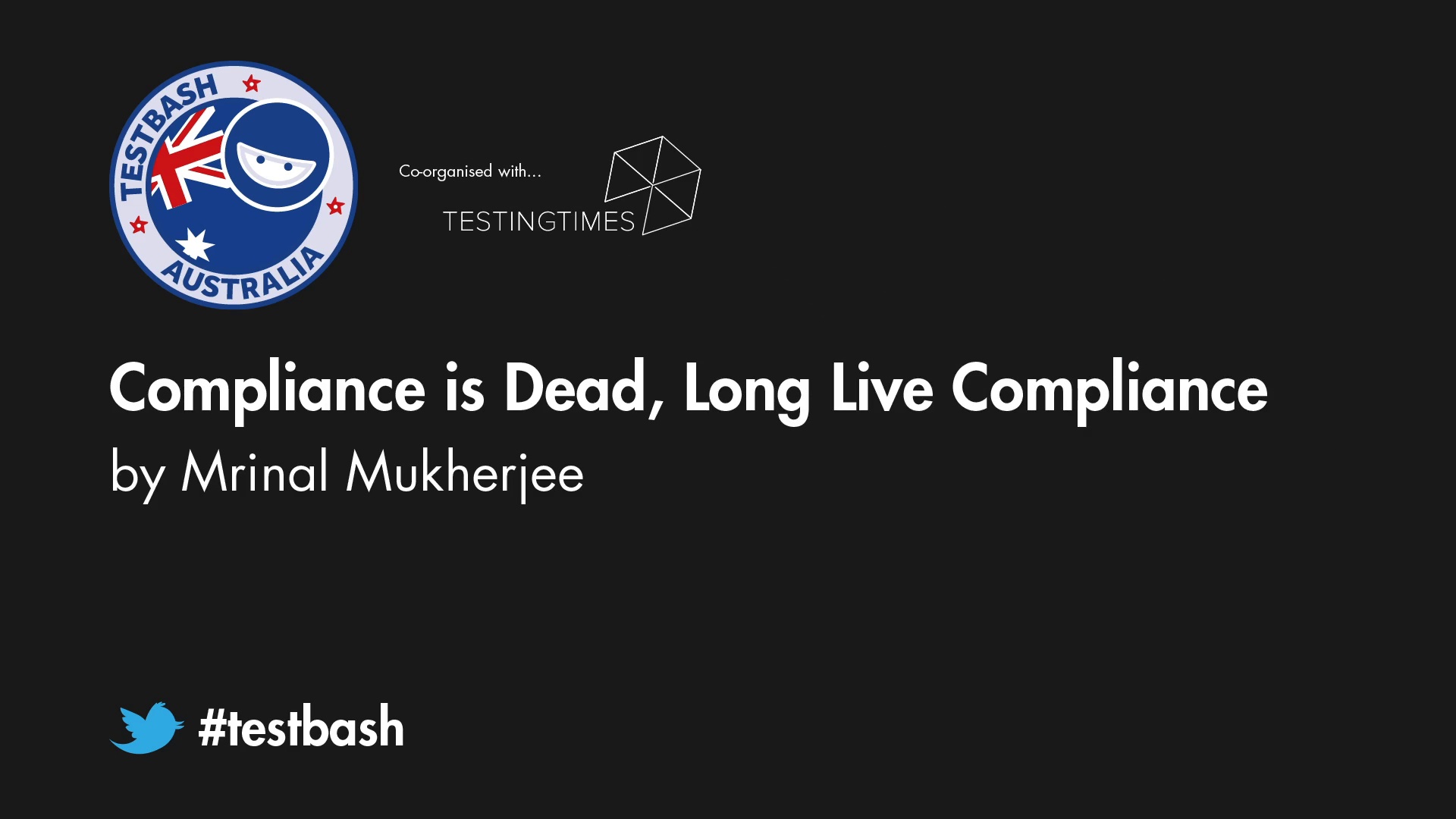 Compliance is Dead, Long Live Compliance - Mrinal Mukherjee