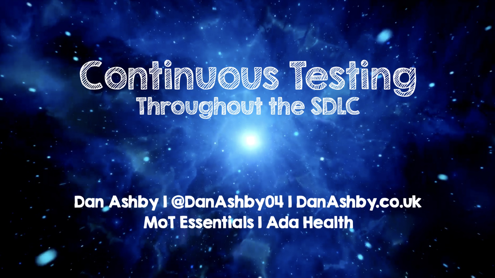Continuous testing throughout the SDLC - Dan Ashby