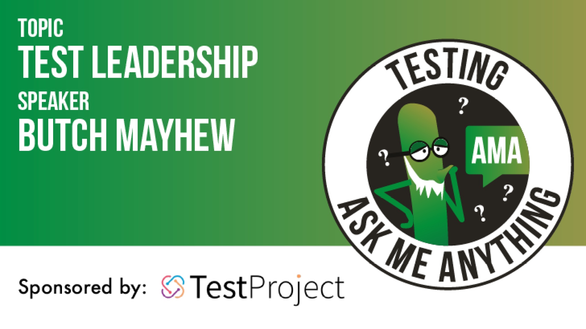 Testing Ask Me Anything - Test Leadership