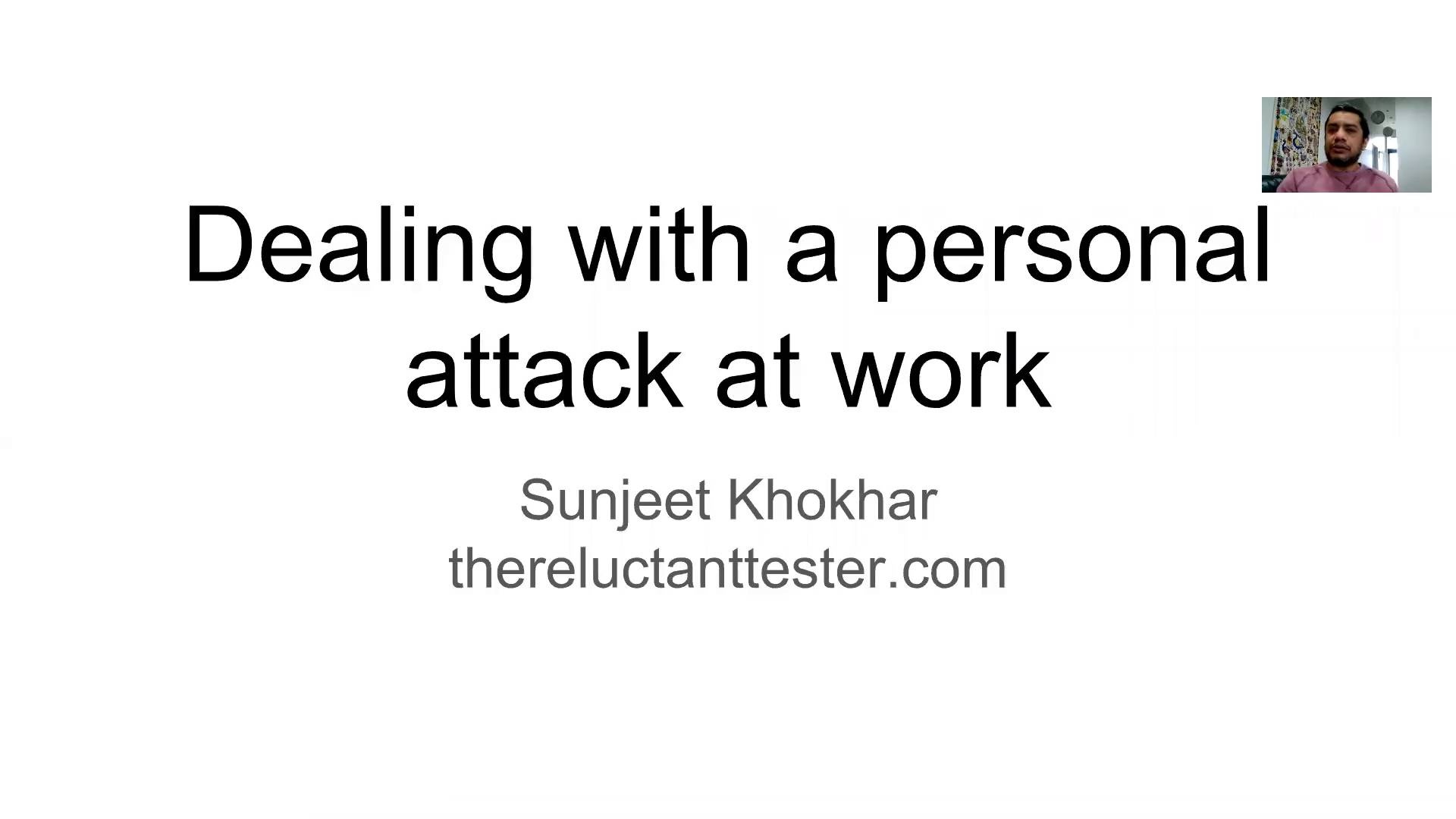 99 Second Talk - Sunjeet Khokhar - Dealing with a Personal Attack at Work