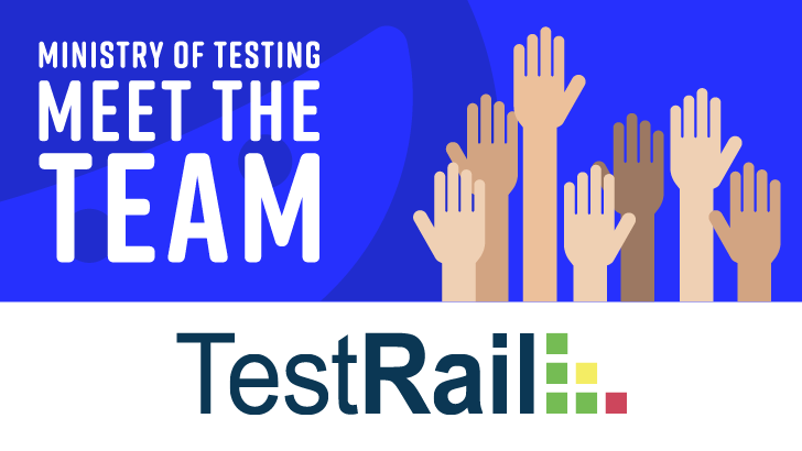 Meet the Team behind TestRail