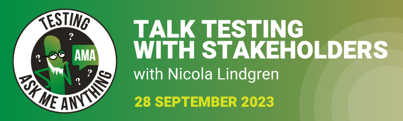 Testing Ask Me Anything on Talking Testing With Stakeholders banner image